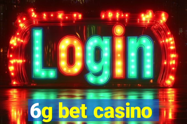 6g bet casino